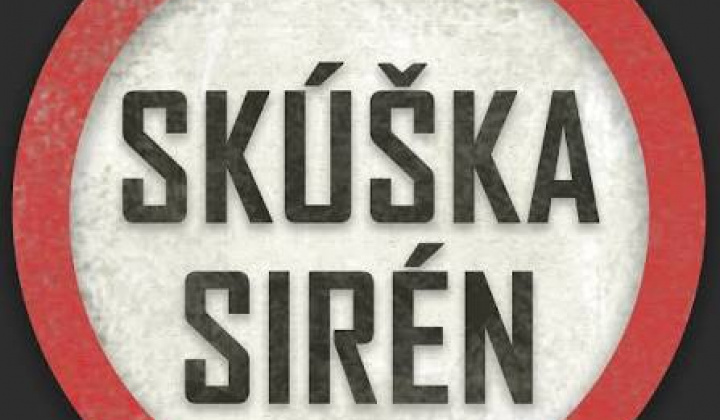Fotka - Skúška sirény - 12.06.2026 /piatok/ o 12:00 hod.